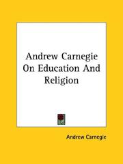 Cover of: Andrew Carnegie on Education and Religion by Andrew Carnegie