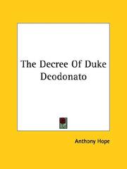 Cover of: The Decree Of Duke Deodonato by Anthony Hope