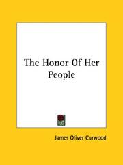 Cover of: The Honor of Her People by James Oliver Curwood