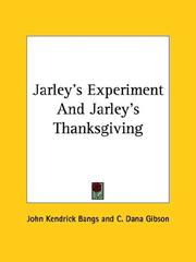 Cover of: Jarley's Experiment and Jarley's Thanksgiving