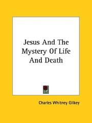 Cover of: Jesus and the Mystery of Life and Death