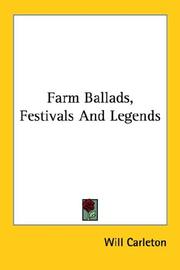 Cover of: Farm Ballads, Festivals and Legends by Will Carleton
