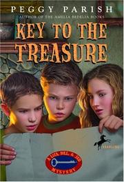 Cover of: Key to the Treasure (Liza, Bill & Jed Mysteries) by Peggy Parish