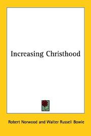 Cover of: Increasing Christhood by Robert Norwood, Robert Norwood