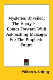 Cover of: Mysteries Unveiled: the Hoary Past Comes