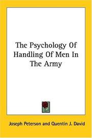 Cover of: The Psychology of Handling Men in the Army by Joseph Peterson, Quentin J. David