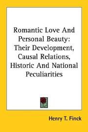Cover of: Romantic Love And Personal Beauty: Their Development, Causal Relations, Historic And National Peculiarities