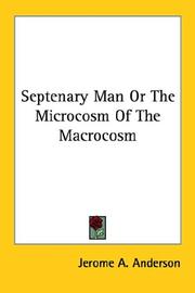 Cover of: Septenary Man or the Microcosm of the Ma | Jerome A. Anderson