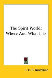 Cover of: The Spirit World: Where And What It Is