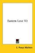 Cover of: Eastern Love