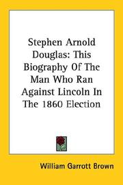 Cover of: Stephen Arnold Douglas by William Garrott Brown