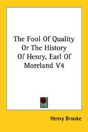 Cover of: The Fool Of Quality Or The History Of Henry, Earl Of Moreland V4 by Henry Brooke