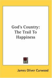 Cover of: God's Country: The Trail to Happiness