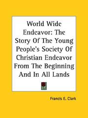 Cover of: World Wide Endeavor by Francis E. Clark, Francis E. Clark