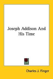 Cover of: Joseph Addison and His Time by Charles Joseph Finger