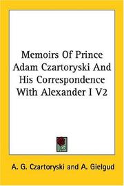 Cover of: Memoirs of Prince Adam Czartoryski and His Correspondence With Alexander I