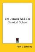 Cover of: Ben Jonson and the Classical School