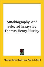 Cover of: Autobiography and Selected Essays by Thomas Henry Huxley