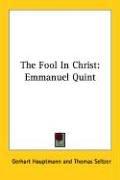 Cover of: The Fool In Christ: Emmanuel Quint
