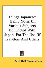 Cover of: Things Japanese by Basil Hall Chamberlain, Basil Hall Chamberlain