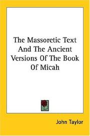 Cover of: The Massoretic Text and the Ancient Versions of the Book of Micah