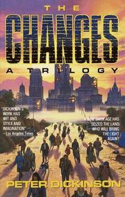 Cover of: The Changes by Peter Dickinson, Peter Dickinson