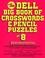 Cover of: The Dell Big Book of Crosswords and Pencil Puzzles, Number 8 (Dell Big Book of Pencil & Crossword Puzzles)