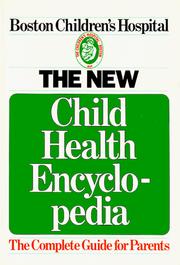 Cover of: The New Child Health Encyclopedia: The Complete Guide for Parents