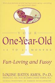 Cover of: Your One-Year-Old: The Fun-Loving, Fussy 12-To 24-Month-Old