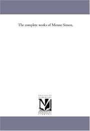 Cover of: The complete works of Menno Simon,