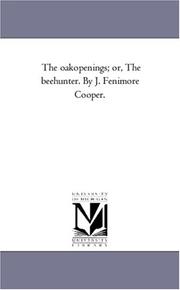 Cover of: The oakopenings; or, The beehunter. By J. Fenimore Cooper.