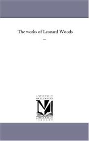 Cover of: The works of Leonard Woods ...: Vol. 5