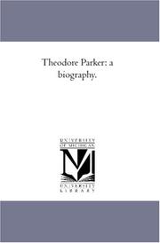 Cover of: Theodore Parker by Octavius Brooks Frothingham