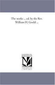 Cover of: The works ... ed. by the Rev. William H. Goold ...: Vol. 2