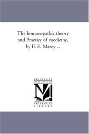 Cover of: The homoeopathic theory and Practice of medicine, by E. E. Marcy ...