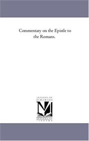 Cover of: Commentary on the Epistle to the Romans. | Michigan Historical Reprint Series