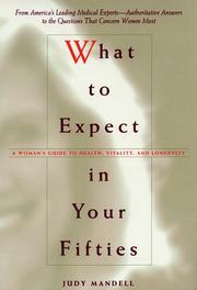 Cover of: What to Expect in Your Fifties : A Woman's Guide to Health, Vitality and Longevity