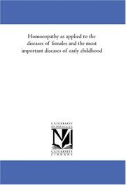 Cover of: Homoeopathy as applied to the diseases of females and the most important diseases of early childhood