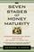 Cover of: The Seven Stages of Money Maturity