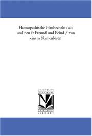 Cover of: Homöopathische Hauhecheln : alt und neu für Freund und Feind / von einem Namenlosen