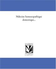 Cover of: Médecine homoeopathique domestique...