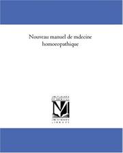 Cover of: Nouveau manuel de médecine homoeopathique by G. H. G. Jahr, G. H. G. Jahr