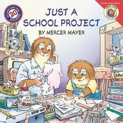 Cover of: Little Critter: Just a School Project (Little Critter)