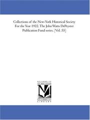 Cover of: Collections of the New-York Historical Society For the Year 1922. The John Watts DePeyster Publication Fund series. [Vol. 55] by New-York Historical Society