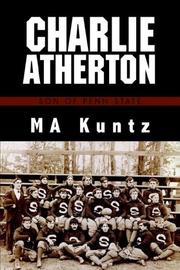 Cover of: Charlie Atherton by M. A. Kuntz, M. A. Kuntz