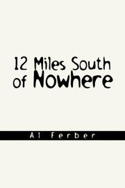 Cover of: 12 Miles South of Nowhere