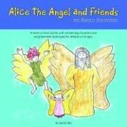 Cover of: Alice the Angel and Friends by Sandy Day
