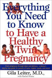 Cover of: Everything You Need to Know to Have a Healthy Twin Pregnancy