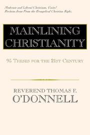 Mainlining Christianity by Thomas F. O'Donnell