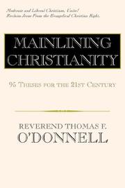 Cover of: Mainlining Christianity by Thomas F. O'Donnell